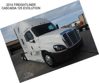 2014 FREIGHTLINER CASCADIA 125 EVOLUTION