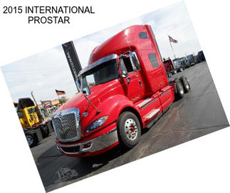 2015 INTERNATIONAL PROSTAR