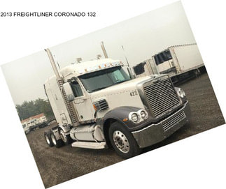 2013 FREIGHTLINER CORONADO 132