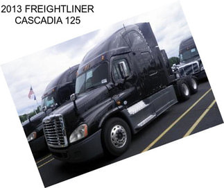 2013 FREIGHTLINER CASCADIA 125