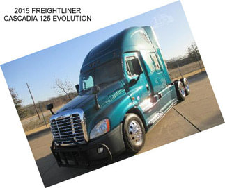 2015 FREIGHTLINER CASCADIA 125 EVOLUTION