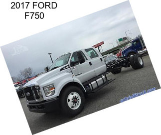 2017 FORD F750