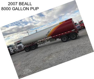 2007 BEALL 8000 GALLON PUP