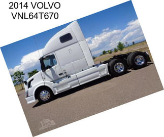 2014 VOLVO VNL64T670