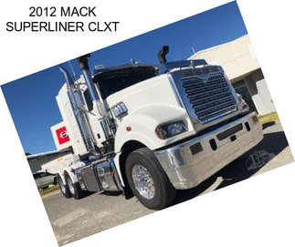 2012 MACK SUPERLINER CLXT