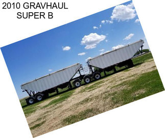 2010 GRAVHAUL SUPER B