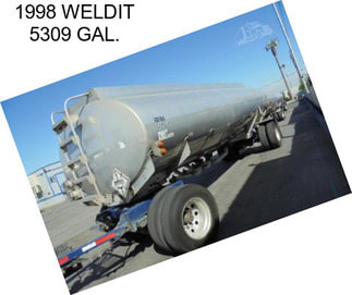 1998 WELDIT 5309 GAL.