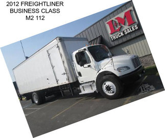 2012 FREIGHTLINER BUSINESS CLASS M2 112