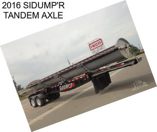 2016 SIDUMP\'R TANDEM AXLE