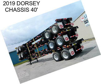 2019 DORSEY CHASSIS 40\'