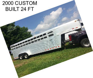 2000 CUSTOM BUILT 24 FT