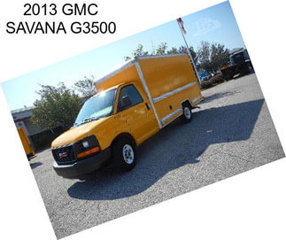 2013 GMC SAVANA G3500