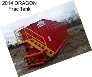 2014 DRAGON Frac Tank