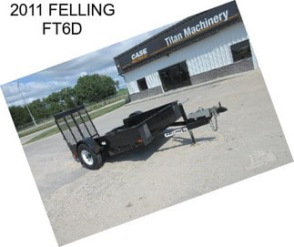 2011 FELLING FT6D