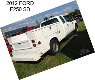 2012 FORD F250 SD