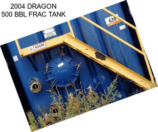 2004 DRAGON 500 BBL FRAC TANK