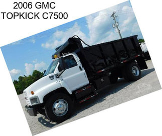 2006 GMC TOPKICK C7500