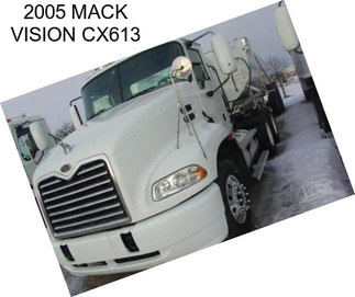 2005 MACK VISION CX613