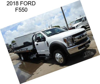 2018 FORD F550