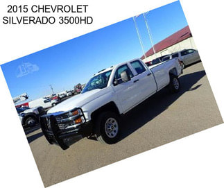 2015 CHEVROLET SILVERADO 3500HD