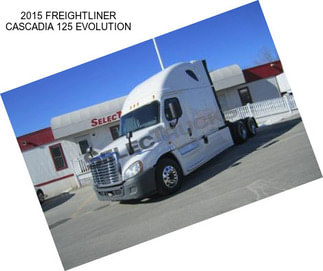 2015 FREIGHTLINER CASCADIA 125 EVOLUTION