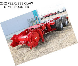 2002 PEERLESS CLAW STYLE BOOSTER