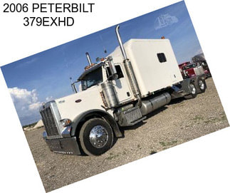 2006 PETERBILT 379EXHD