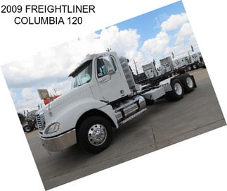 2009 FREIGHTLINER COLUMBIA 120