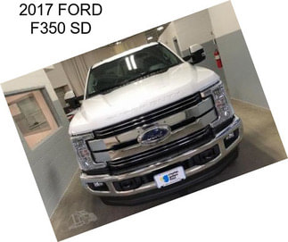 2017 FORD F350 SD