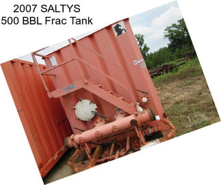 2007 SALTYS 500 BBL Frac Tank