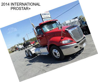 2014 INTERNATIONAL PROSTAR+