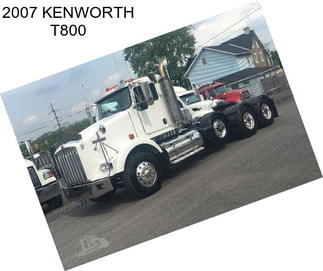 2007 KENWORTH T800