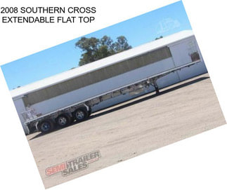 2008 SOUTHERN CROSS EXTENDABLE FLAT TOP