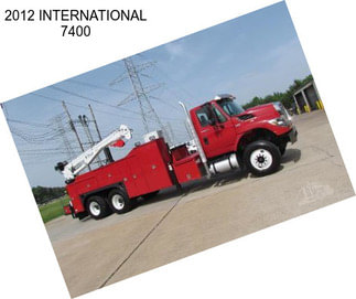 2012 INTERNATIONAL 7400