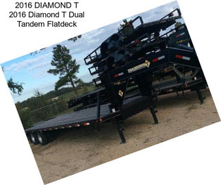 2016 DIAMOND T 2016 Diamond T Dual Tandem Flatdeck