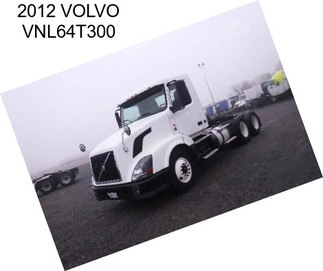 2012 VOLVO VNL64T300