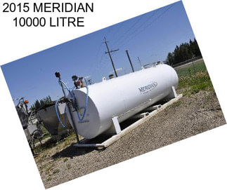 2015 MERIDIAN 10000 LITRE