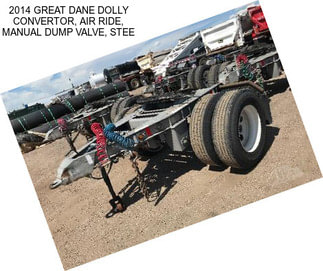 2014 GREAT DANE DOLLY CONVERTOR, AIR RIDE, MANUAL DUMP VALVE, STEE