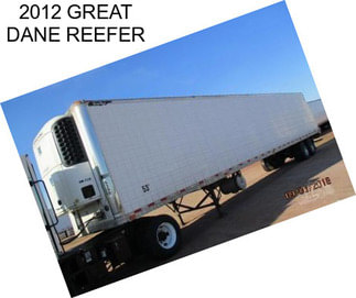 2012 GREAT DANE REEFER