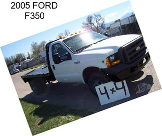 2005 FORD F350