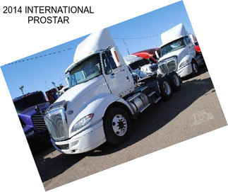 2014 INTERNATIONAL PROSTAR