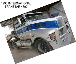 1996 INTERNATIONAL TRANSTAR 4700