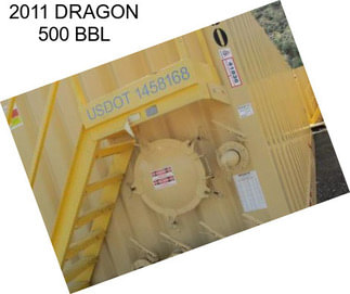 2011 DRAGON 500 BBL