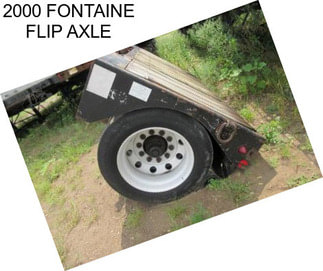 2000 FONTAINE FLIP AXLE