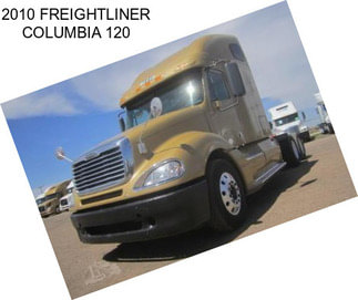 2010 FREIGHTLINER COLUMBIA 120