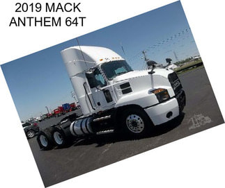 2019 MACK ANTHEM 64T