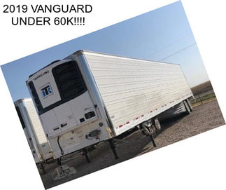 2019 VANGUARD UNDER 60K!!!!