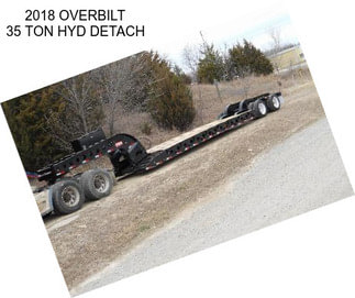 2018 OVERBILT 35 TON HYD DETACH