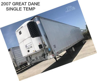 2007 GREAT DANE SINGLE TEMP