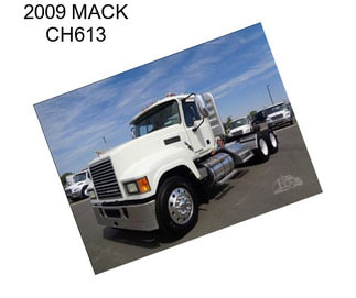 2009 MACK CH613